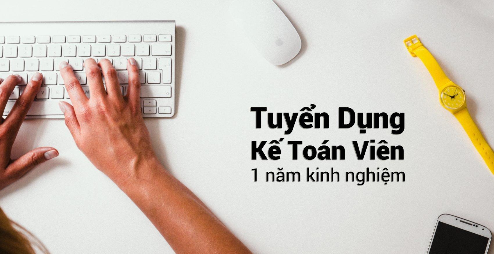 Tuyển Dụng Nhân Viên Kế Toán Thu Mua